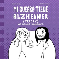 MI SUEGRA TIENE ALZHEIMER (PRECOZ). HISTORIA TERAPEUTICA
