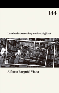 CIENTO CUARENTA Y CUATRO PAGINAS, LAS