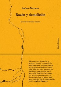 RAZON Y DEMOLICION. EL ARTE DE ESCRIBIR ENSAYOS