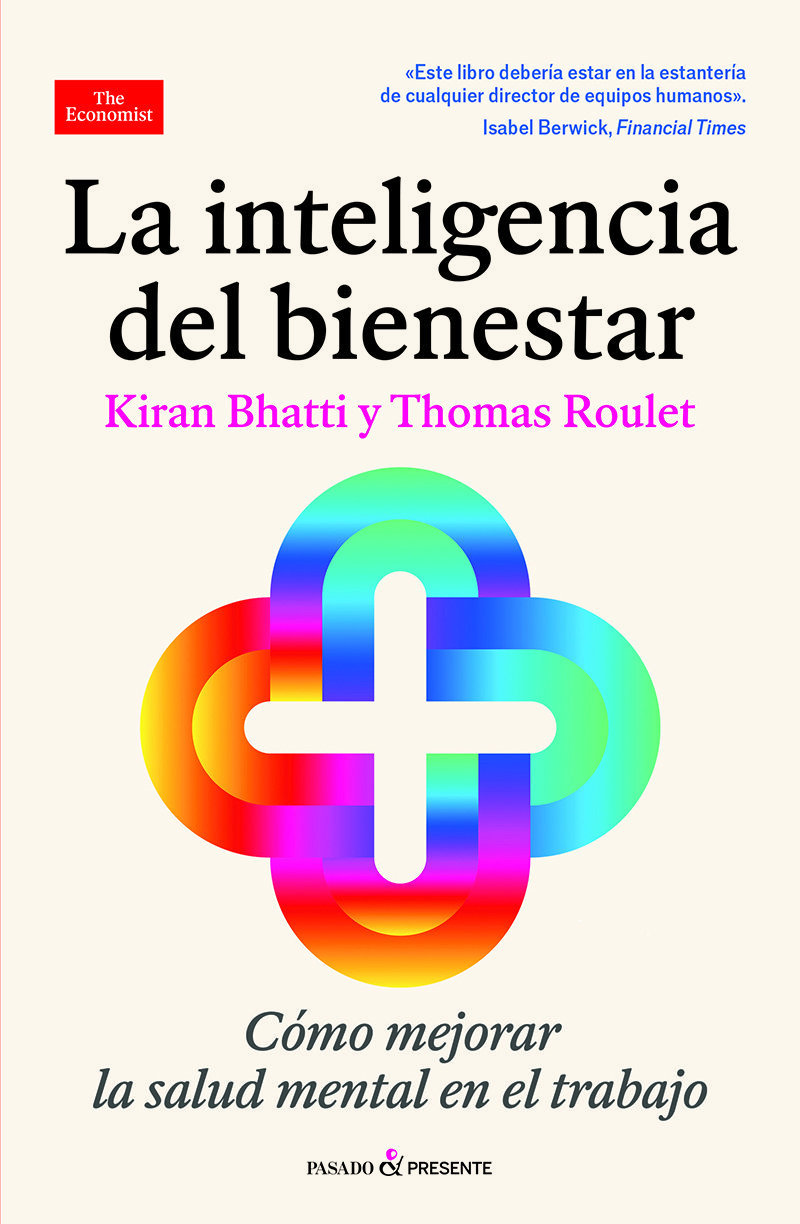 INTELIGENCIA DEL BIENESTAR. COMO MEJORAR LA SALUD MENTAL EN EL TRABAJO