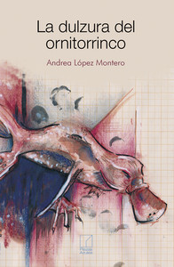 DULZURA DEL ORNITORRINCO, LA