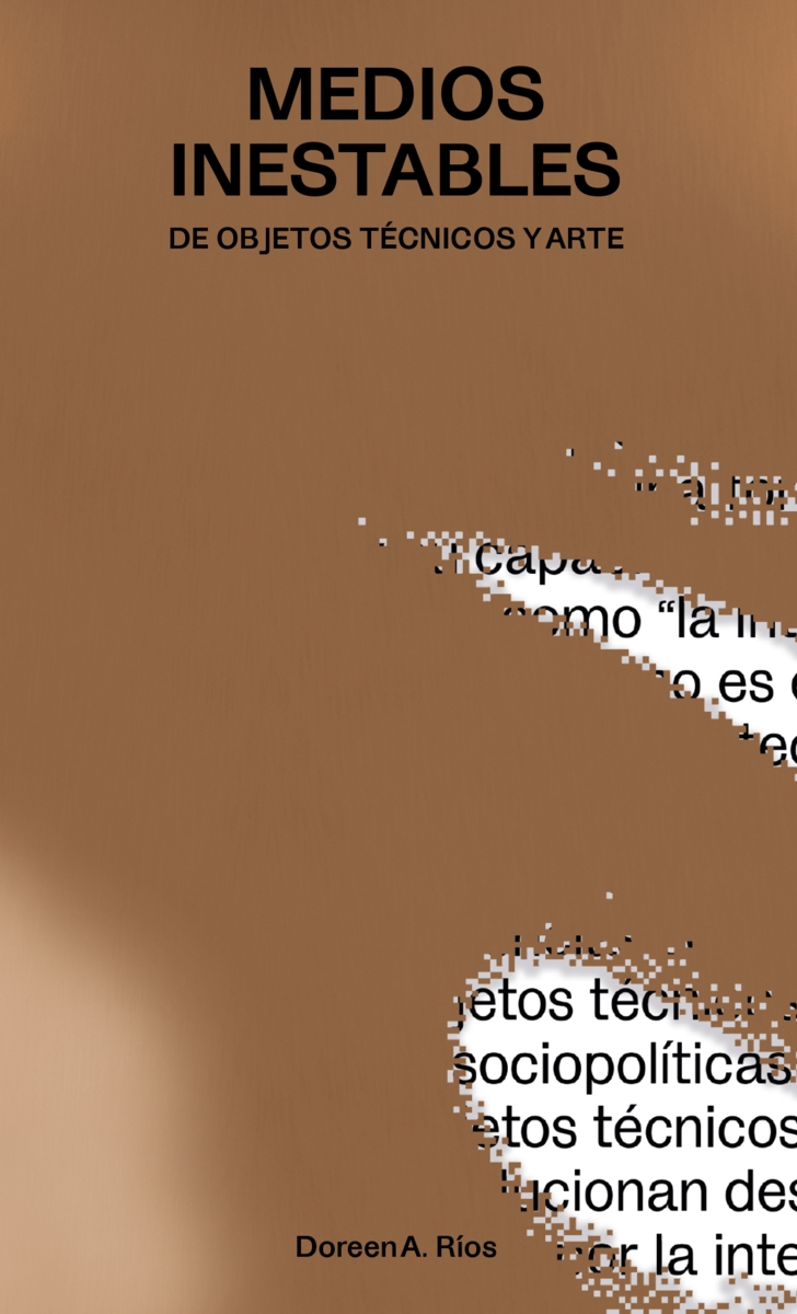 MEDIOS INESTABLES DE OBJETOS TECNICOS Y ARTE