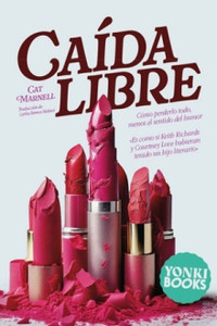 CAIDA LIBRE. COMO PERDERLO TODO, MENOS EL SENTIDO DEL HUMOR