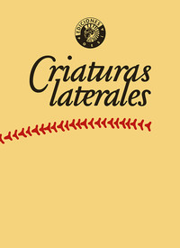 CRIATURAS LATERALES. ANTOLOGIA POETICA
