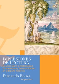 IMPRESIONES DE LECTURA. ESTUDIOS SOBRE LA MATERIALIDAD DE L
