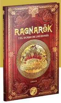 RAGNAROK Y EL OCASO DE LOS DIOSES