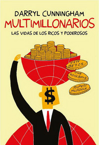 MULTIMILLONARIOS. VIDAS DE LOS RICOS Y PODEROSOS