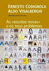 AS "ESCOLAS NOVAS" E OS SEUS PROBLEMAS