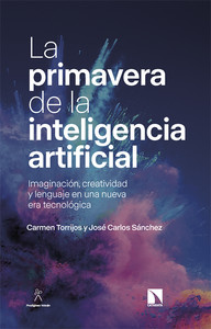 PRIMAVERA DE LA INTELIGENCIA ARTIFICIAL. IMAGINACION, CREAT