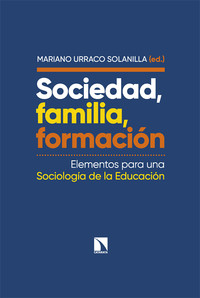 SOCIEDAD, FAMILIA, FORMACION. ELEMENTOS PARA UNA SOCIOLOGIA