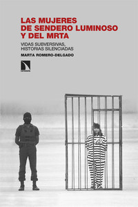 MUJERES DE SENDERO LUMINOSO Y DEL MRTA. VIDAS SUBVERSIVAS,