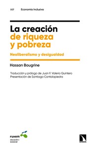 CREACION DE RIQUEZA Y POBREZA. NEOLIBERALISMO Y DESIGUALDAD