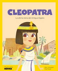 CLEOPATRA. ULTIMA REINA DEL ANTIGUO EGIPTO