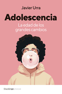 ADOLESCENCIA. LA EDAD DE LOS GRANDES CAMBIOS