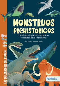 MONSTRUOS PREHISTORICOS. DESCUBRE LAS CRIATURAS MAS TERRORI