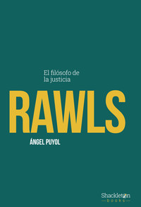 RAWLS. EL FILOSOFO DE LA JUSTICIA
