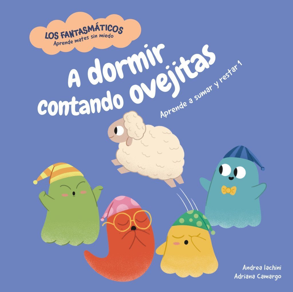 A DORMIR CONTANDO OVEJITAS. APRENDE A SUMAR Y A RESTAR 1