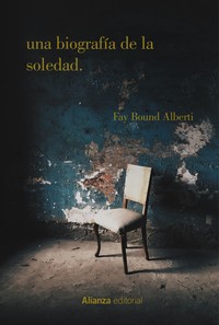 UNA BIOGRAFIA DE LA SOLEDAD