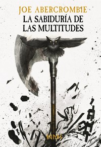 SABIDURIA DE LAS MULTITUDES. (ERA DE LA LOCURA, 3)