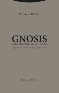 GNOSIS. CONOCIMIENTO DE LO OCULTO. GNOSIS JUDIA Y CRISTIANA