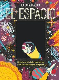 ESPACIO. LUPA MAGICA