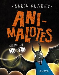 ANIMALOTES,15 Y 16 ABRE LA BOCA Y DI ARRRGH!/ LOS OTROS