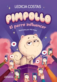 PIMPOLLO, 1 EL PERRO INFLUENCER