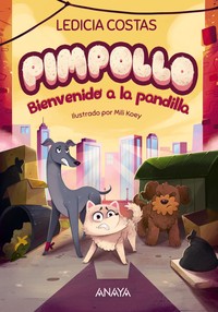 PIMPOLLO, 2 BIENVENIDO A LA PANDILLA
