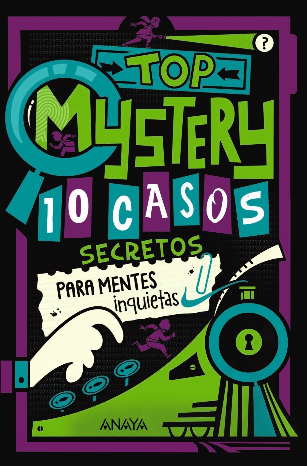 TOP MYSTERY. 10 CASOS SECRETOS PARA MENTES INQUIETAS