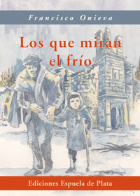 LOS QUE MIRAN EL FRIO