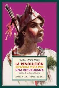 ** REVOLUCION ESPAÑOLA VISTA POR UNA REPUBLICANA