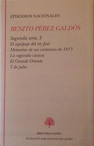 EPISODIOS NACIONALES. SEGUNDA SERIE I: EL EQUIPAJE DEL REY