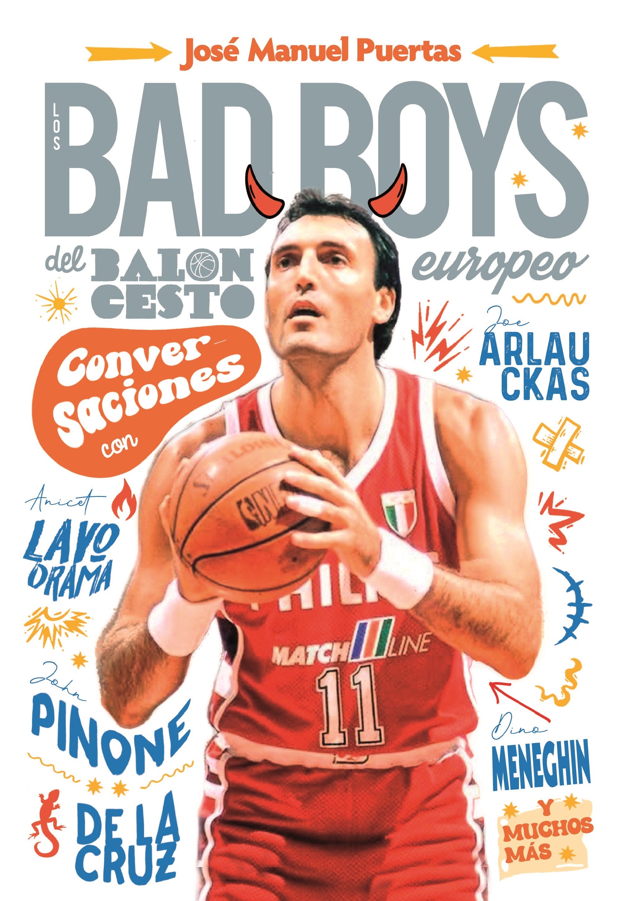 BAD BOYS DEL BALONCESTO EUROPEO. CONVERSACIONES