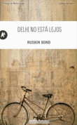DELHI NO ESTA LEJOS