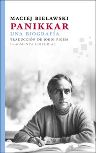 PANIKKAR UNA BIOGRAFIA