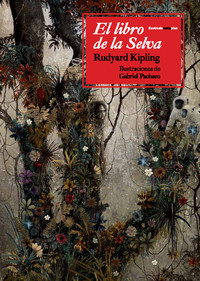 LIBRO DE LA SELVA -ILUSTRADO-
