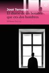 DIARIO DE UN HOMBRE QUE ERA DOS HOMBRES, EL