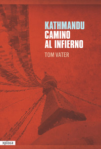 KATHMANDU CAMINO AL INFIERNO