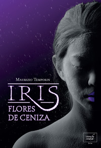 ** IRIS FLORES DE CENIZA