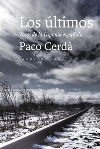 ULTIMOS, LOS. VOCES DE LA LAPONIA ESPAÑOLA