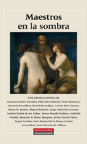 ## MAESTROS EN LA SOMBRA