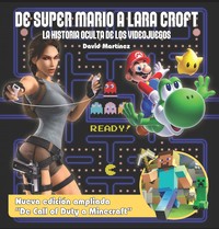 DE SUPER MARIO A LARA CROFT. HISTORIA OCULTA