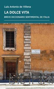 DOLCE VITA, LA. BREVE DICCIONARIO SENTIMENTAL DE ITALIA