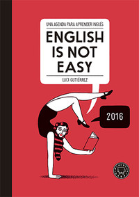 ## ENGLISH IS NOT EASY AGENDA 2016