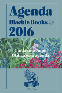 ## AGENDA BLACKIE 2016 CUIDA TU TIEMPO