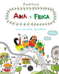 ANA Y FROGA, 3 UNA PANDILLA DESASTROSA