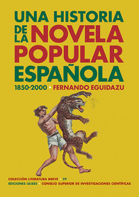 UNA HISTORIA DE NOVELA POPULAR ESPAÑOLA (1850-2000)