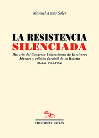 RESISTENCIA SILENCIADA, LA