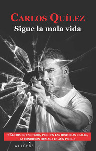 ** SIGUE LA MALA VIDA