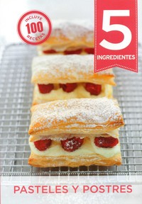 5 INGREDIENTES PASTELES Y POSTRES